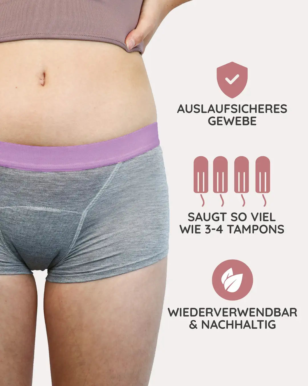 Der Boxerslip besteht aus auslaufsicherem Gewebe weshalb er bis zu 30ml Flüssigkeit aufnimmt.