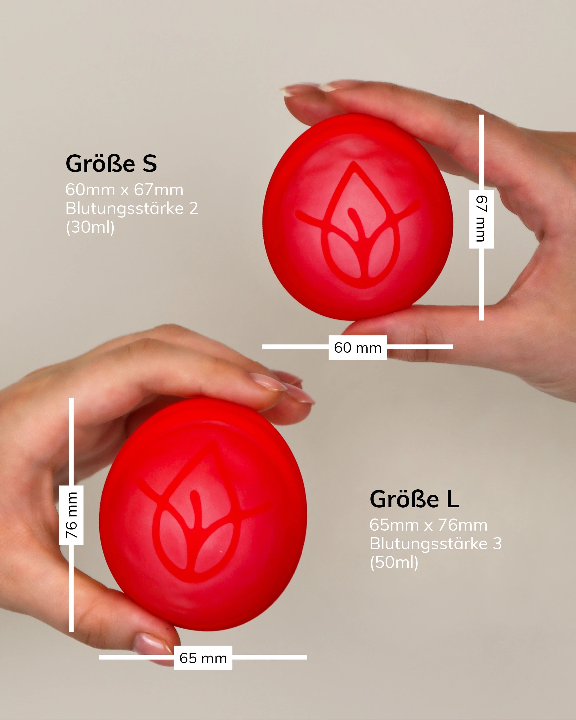 Größe L ist 65mm x 76mm mit Fassungsvermögen von 50ml. Größe S in 60mm x 67mm und Fassungsvermögen von 30ml.
