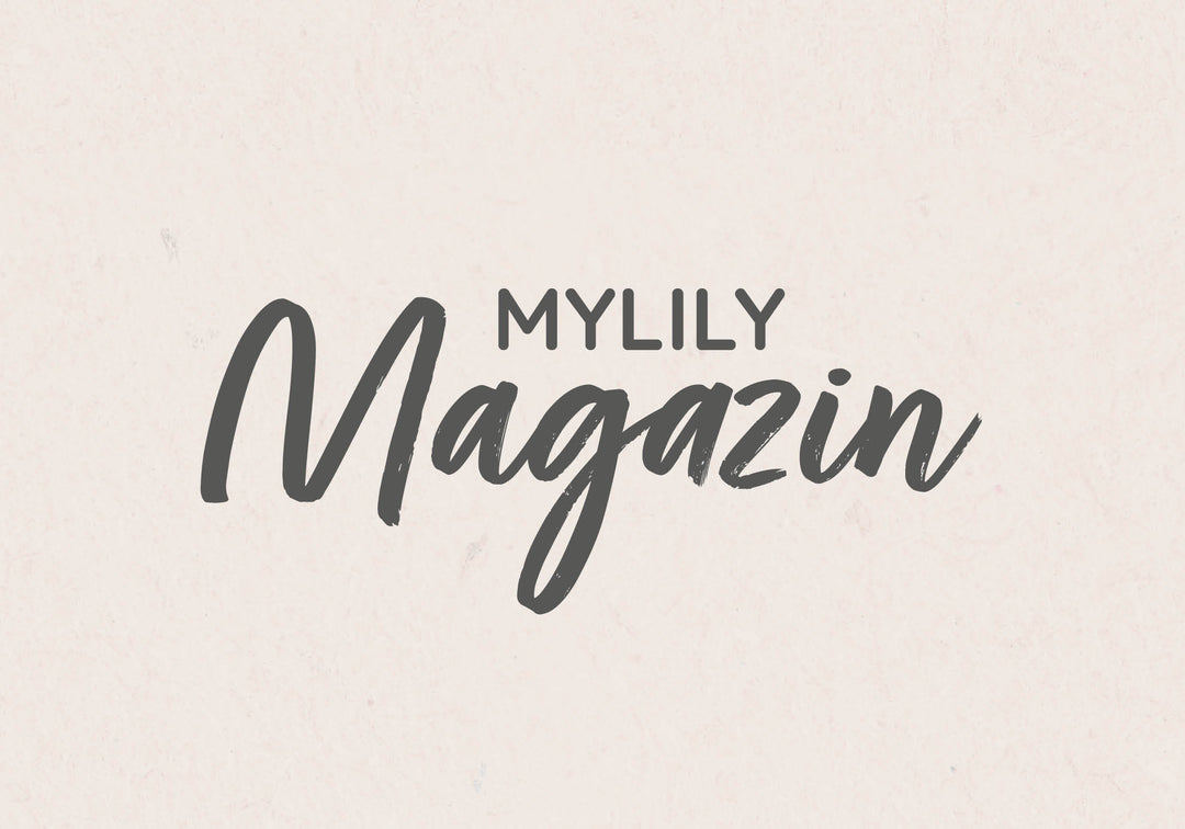 Zum MYLILY Magazin mit Artikeln zum Thema Zyklus, Menopause, Schwangerschaft, Frauengesundheit, Nachhaltigkeit und Female Empowerment.