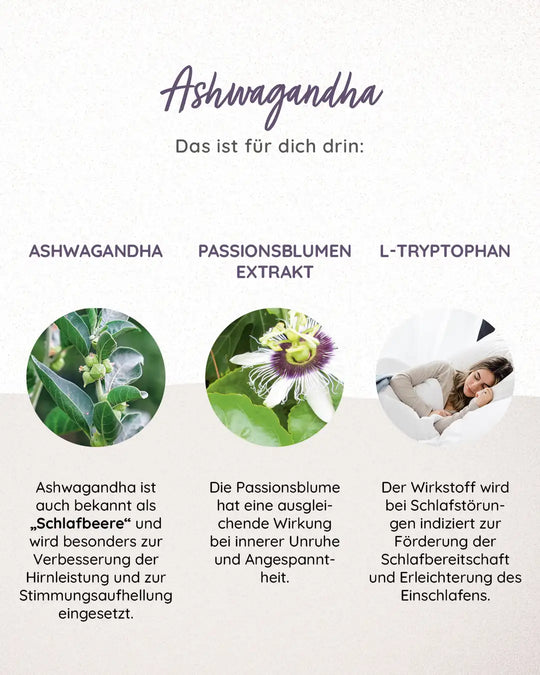 Das MYLILY Ashwagandha enthält Passionsblumen Extrakt und L-Trytophan