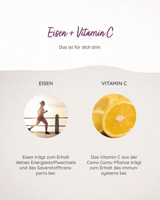 Eisen und Vitamin C unterstützen die Bildung roter Blutkörperchen und den Energiestoffwechsel.